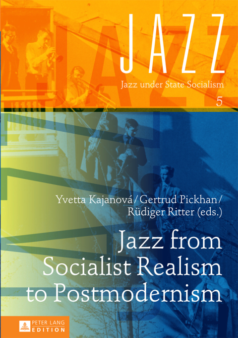 Cover image for book Jazz from Socialist Realism to Postmodernism