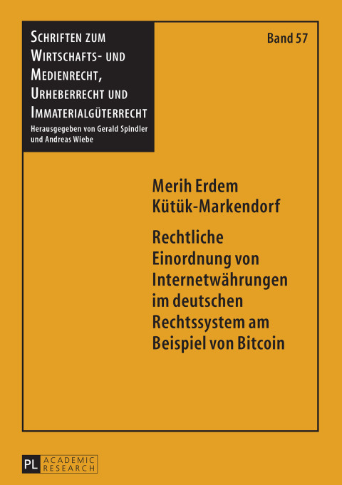 Cover image for book Rechtliche Einordnung von Internetwaehrungen im deutschen Rechtssystem am Beispiel von Bitcoin