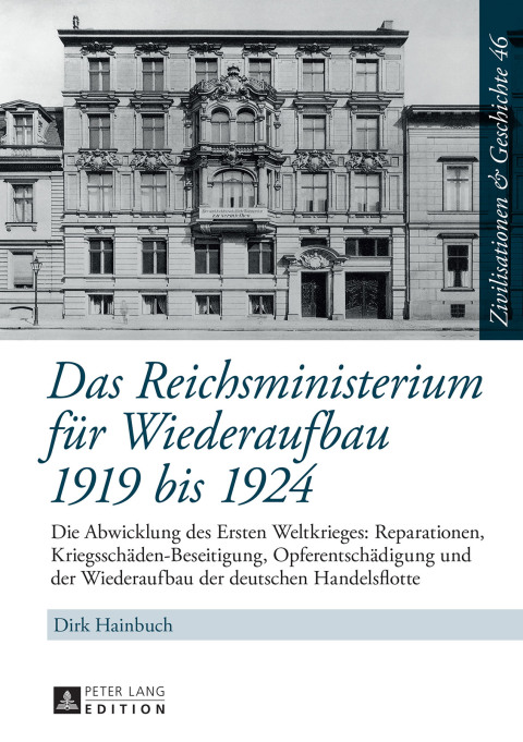 Cover image for book Das Reichsministerium fuer Wiederaufbau 1919 bis 1924