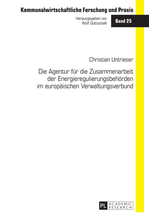 Cover image for book Die Agentur fuer die Zusammenarbeit der Energieregulierungsbehoerden im europaeischen Verwaltungsverbund
