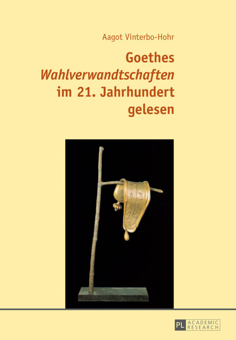 Cover image for book Goethes «Wahlverwandtschaften» im 21. Jahrhundert gelesen