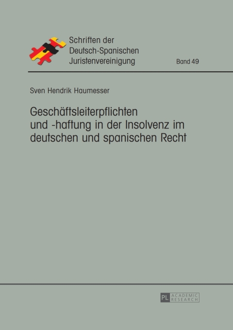 Cover image for book Geschaeftsleiterpflichten und -haftung in der Insolvenz im deutschen und spanischen Recht