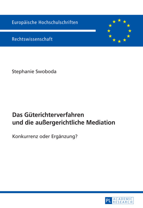 Cover image for book Das Gueterichterverfahren und die außergerichtliche Mediation
