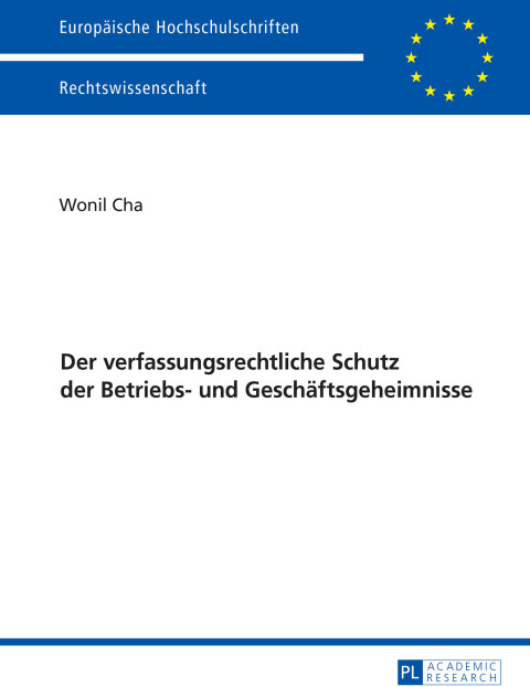 Cover image for book Der verfassungsrechtliche Schutz der Betriebs- und Geschaeftsgeheimnisse