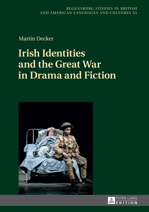 Cover image for book Irish Identities and the Great War in Drama and Fiction