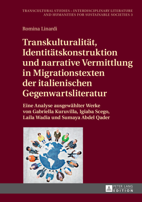 Cover image for book Transkulturalitaet, Identitaetskonstruktion und narrative Vermittlung in Migrationstexten der italienischen Gegenwartsliteratur