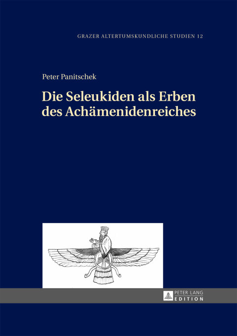 Cover image for book Die Seleukiden als Erben des Achaemenidenreiches