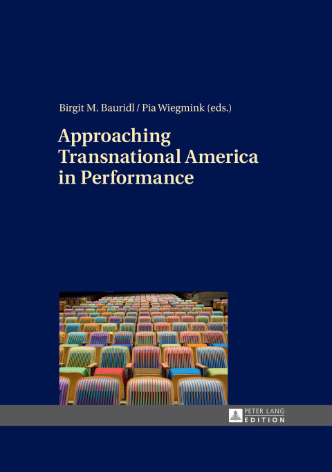 Cover image for book Approaching Transnational America in Performance