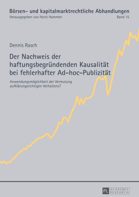 Cover image for book Der Nachweis der haftungsbegruendenden Kausalitaet bei fehlerhafter Ad-hoc-Publizitaet