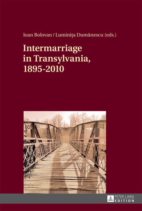 Cover image for book Intermarriage in Transylvania, 1895–2010