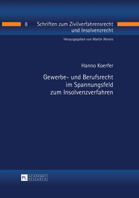 Cover image for book Gewerbe- und Berufsrecht im Spannungsfeld zum Insolvenzverfahren
