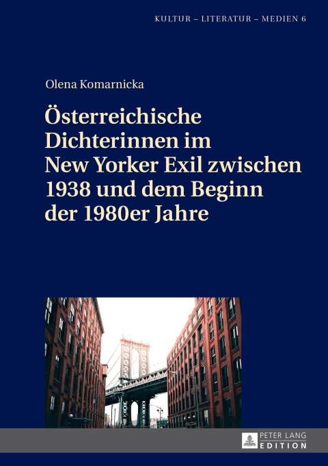 Cover image for book Österreichische Dichterinnen im New Yorker Exil zwischen 1938 und dem Beginn der 1980er Jahre