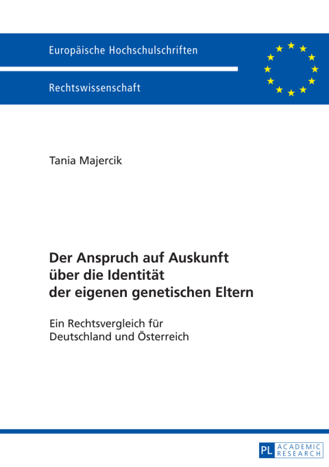 Cover image for book Der Anspruch auf Auskunft ueber die Identitaet der eigenen genetischen Eltern
