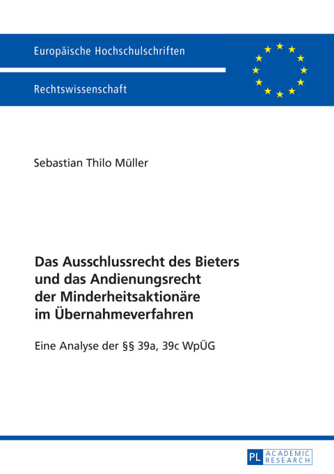 Cover image for book Das Ausschlussrecht des Bieters und das Andienungsrecht der Minderheitsaktionaere im Uebernahmeverfahren