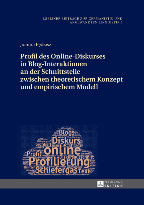 Cover image for book Profil des Online-Diskurses in Blog-Interaktionen an der Schnittstelle zwischen theoretischem Konzept und empirischem Modell