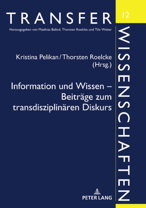 Cover image for book Information und Wissen  Beiträge zum transdisziplinären Diskurs