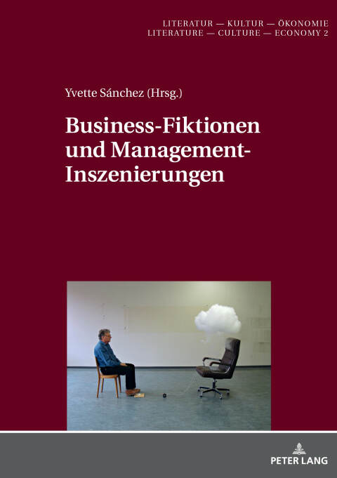 Cover image for book Business-Fiktionen und Management-Inszenierungen