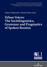 Cover image: Urban Voices: The Sociolinguistics, Grammar and Pragmatics of Spoken Russian 1st edition 9783631664629