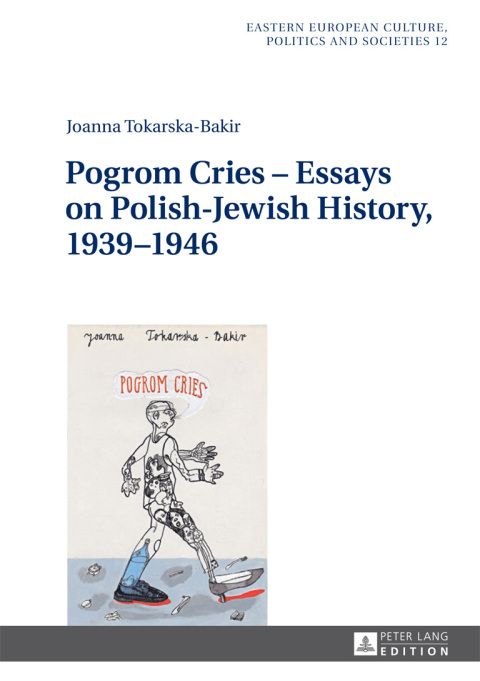 Cover image for book Pogrom Cries  Essays on Polish-Jewish History, 19391946