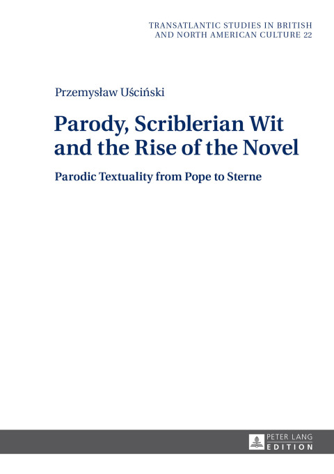 Cover image for book Parody, Scriblerian Wit and the Rise of the Novel