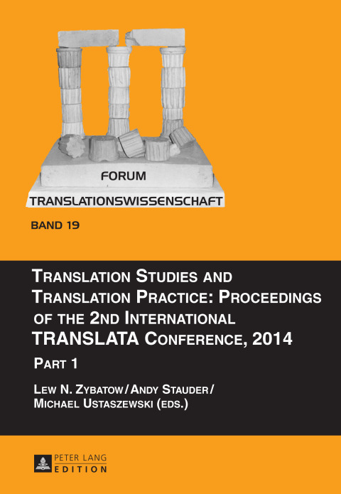 Cover image for book Translation Studies and Translation Practice: Proceedings of the 2nd International TRANSLATA Conference, 2014