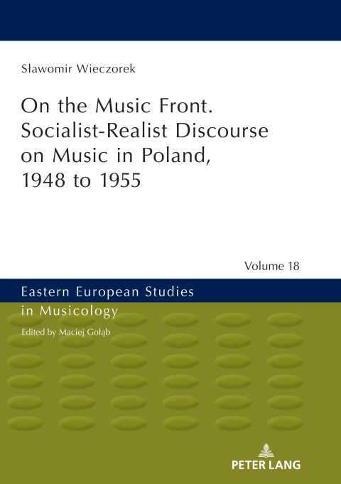 Cover image for book On the Music Front. Socialist-Realist Discourse on Music in Poland, 1948 to 1955