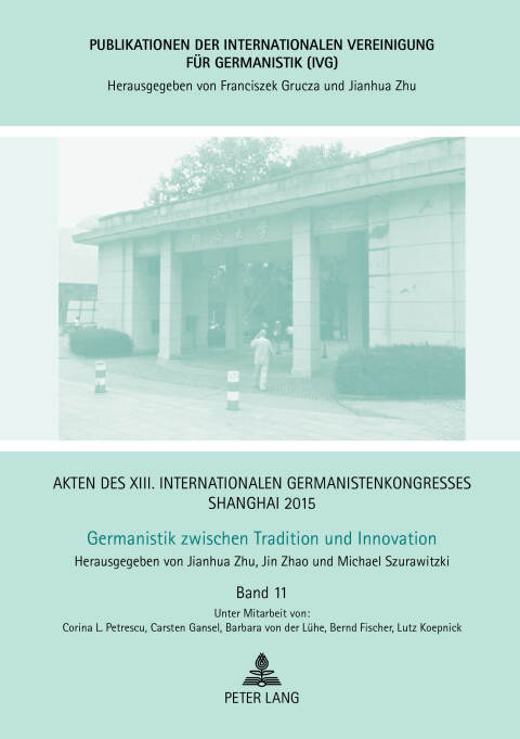 Cover image for book Akten des XIII. Internationalen Germanistenkongresses Shanghai 2015: Germanistik zwischen Tradition und Innovation
