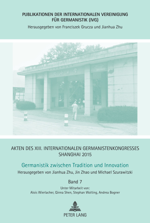 Cover image for book Akten des XIII. Internationalen Germanistenkongresses Shanghai 2015 -Germanistik zwischen Tradition und Innovation