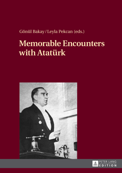 Cover image for book Memorable Encounters with Atatuerk