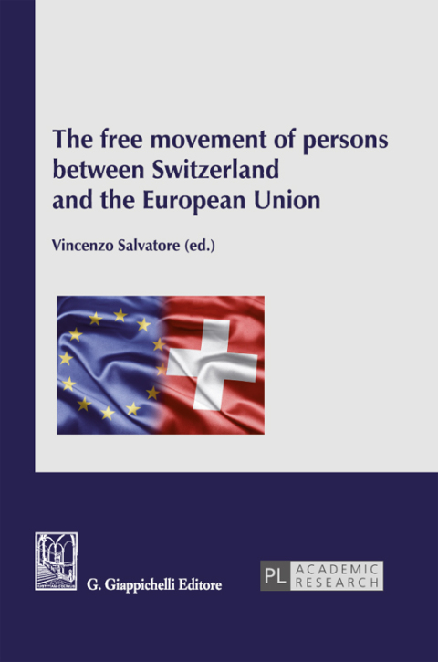 Cover image for book The free movement of persons between Switzerland and the European Union