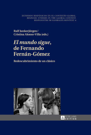 «El mundo sigue» de Fernando Fernán-Gómez