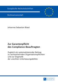 صورة الغلاف: Zur Garantenpflicht des Compliance-Beauftragten 1st edition 9783631675113
