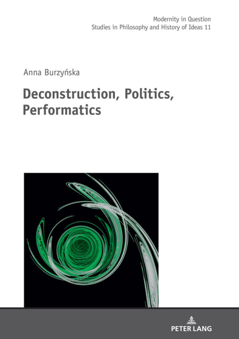 Cover image for book Deconstruction, Politics, Performatics