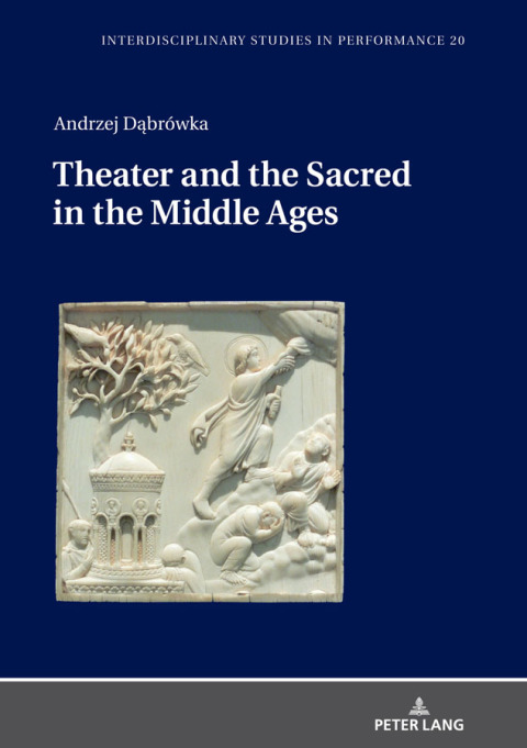 Cover image for book Theater and the Sacred in the Middle Ages
