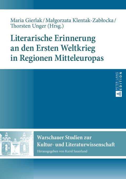 Cover image for book Literarische Erinnerung an den Ersten Weltkrieg in Regionen Mitteleuropas