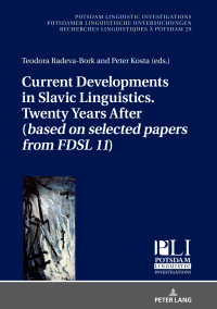 Cover image: Current Developments in Slavic Linguistics. Twenty Years After (based on selected papers from FDSL 11) 1st edition 9783631676738