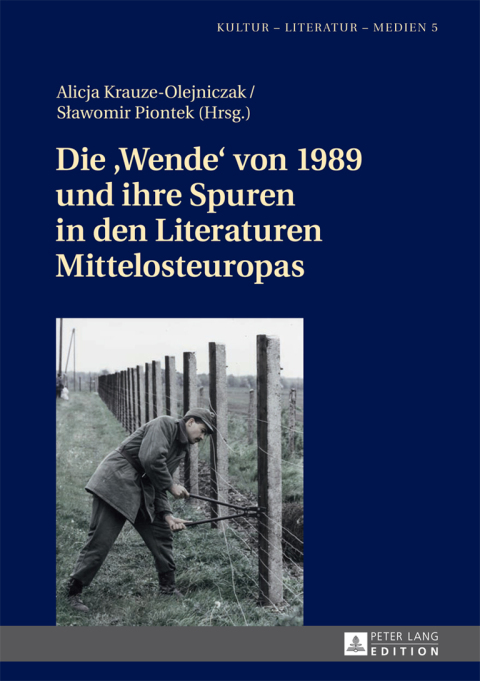 Cover image for book Die «Wende» von 1989 und ihre Spuren in den Literaturen Mittelosteuropas
