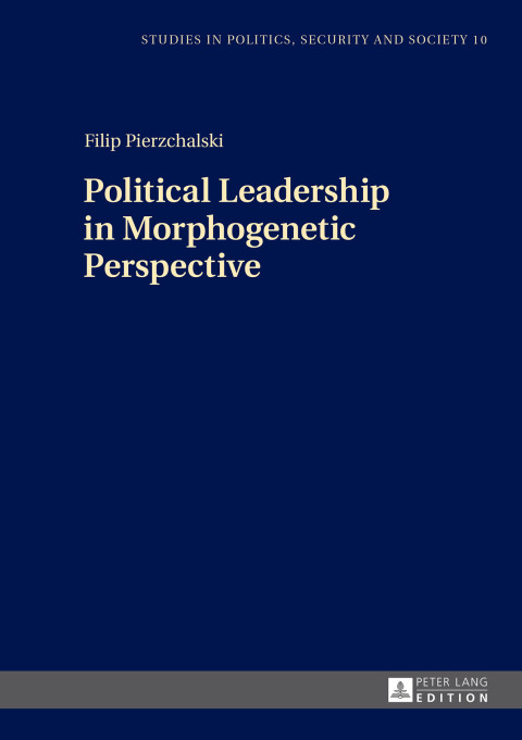 Cover image for book Political Leadership in Morphogenetic Perspective