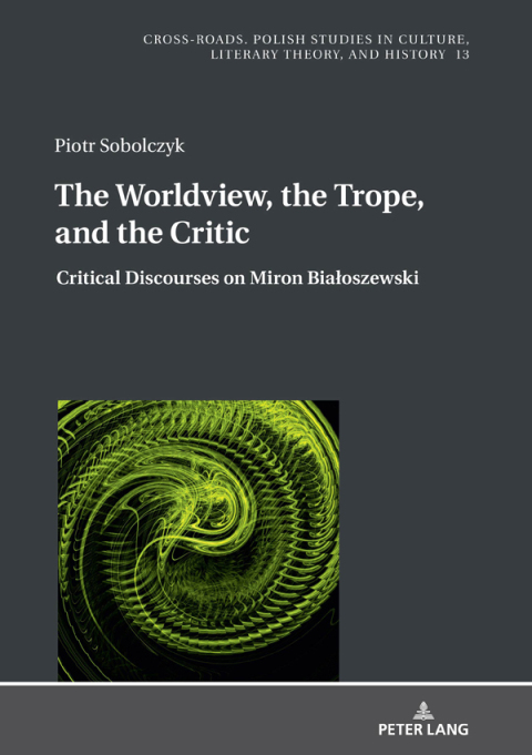Cover image for book The Worldview, the Trope, and the Critic