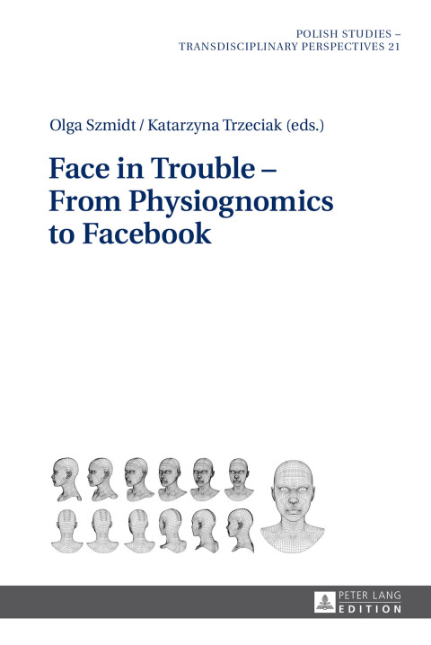 Cover image for book Face in Trouble – From Physiognomics to Facebook