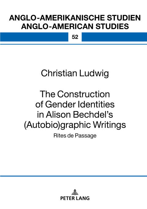 Cover image for book The Construction of Gender Identities in Alison Bechdel’s (Autobio)graphic Writings