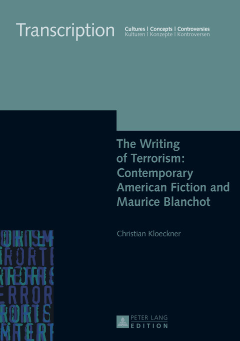 Cover image for book The Writing of Terrorism: Contemporary American Fiction and Maurice Blanchot