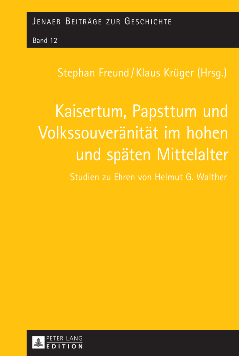 Cover image for book Kaisertum, Papsttum und Volkssouveraenitaet im hohen und spaeten Mittelalter