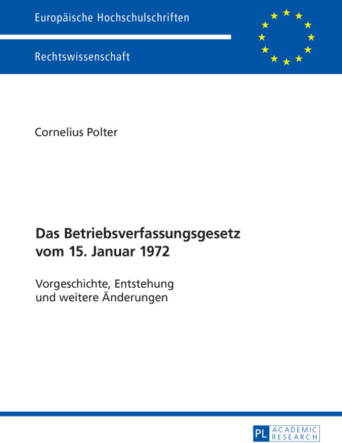 Cover image for book Das Betriebsverfassungsgesetz vom 15. Januar 1972
