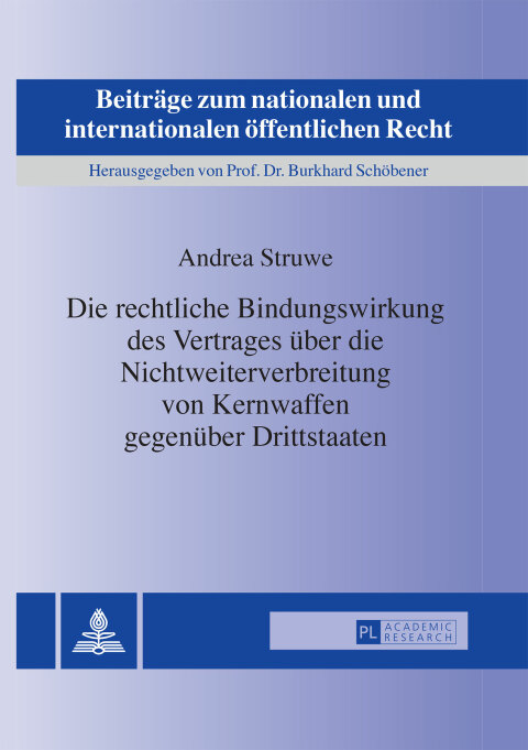Cover image for book Die rechtliche Bindungswirkung des Vertrages ueber die Nichtweiterverbreitung von Kernwaffen gegenueber Drittstaaten