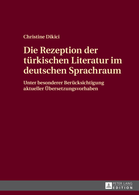 Cover image for book Die Rezeption der tuerkischen Literatur im deutschen Sprachraum