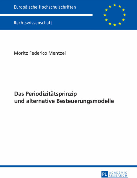 Cover image for book Das Periodizitaetsprinzip und alternative Besteuerungsmodelle