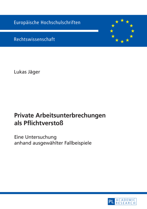 Cover image for book Private Arbeitsunterbrechungen als Pflichtverstoß