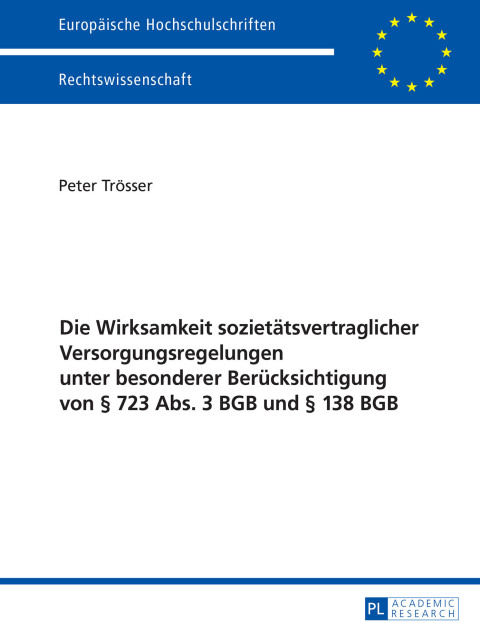 Cover image for book Die Wirksamkeit sozietaetsvertraglicher Versorgungsregelungen unter besonderer Beruecksichtigung von § 723 Abs. 3 BGB und § 138 BGB