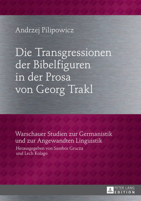 Cover image for book Die Transgressionen der Bibelfiguren in der Prosa von Georg Trakl